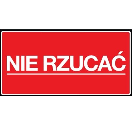 Naklejki ostrzegawcze Nie rzucać samoprzylepne 100x50 mm 100 szt