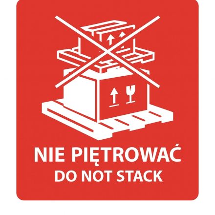 Naklejki ostrzegawcze samoprzylepne NIE PIĘTROWAĆ 100x100 mm, 100 szt.